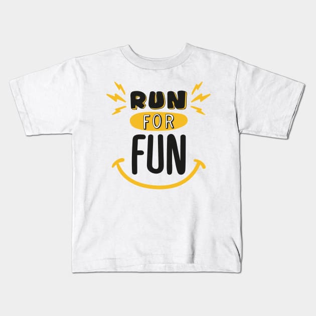 Run For Fun Kids T-Shirt by MeksFashion